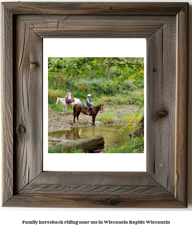 family horseback riding near me in Wisconsin Rapids, Wisconsin